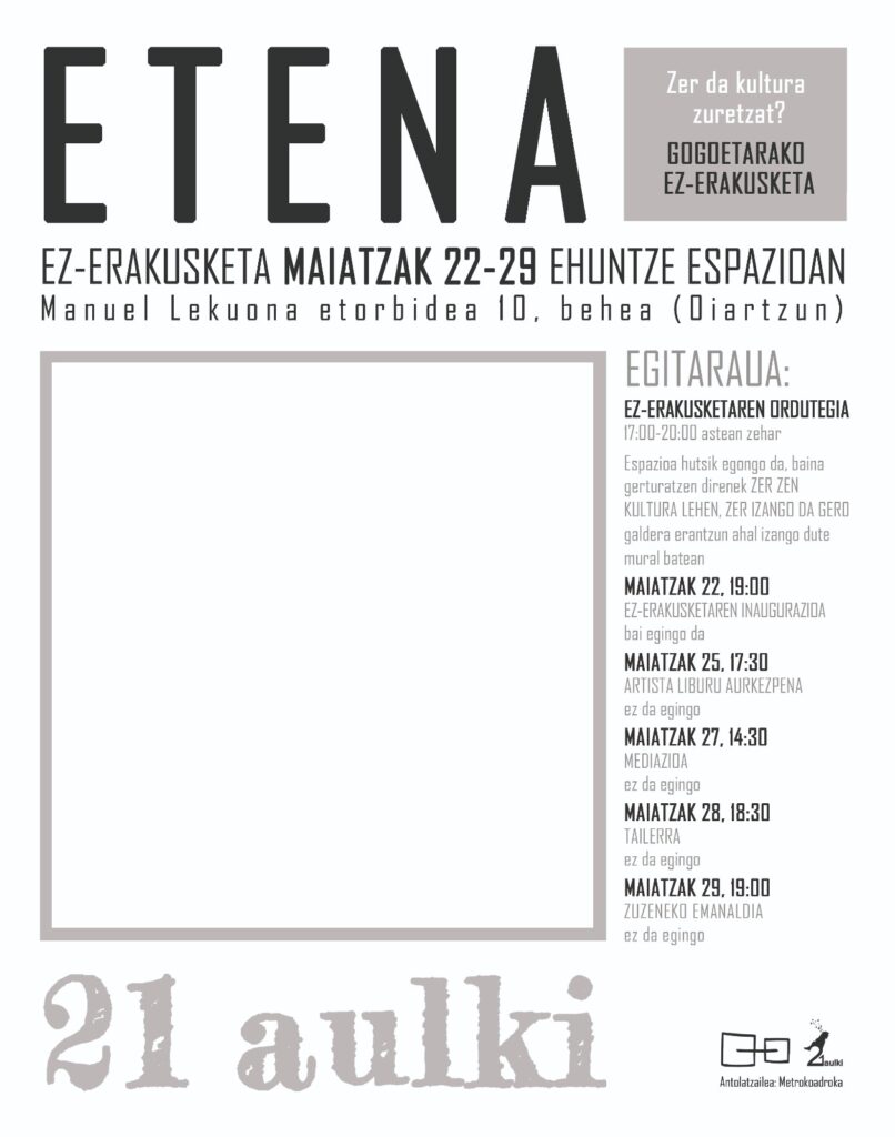 ‘Etena’ ez-erakusketa antolatu dute Oiartzunen, kulturaren norabideari buruzko gogoeta sustatzeko
